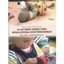 Az autonóm személyiség megalapozása kisgyermekkorban