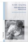 The Origins of Free Play The Origins of Free Play