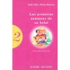 Las primeras semanas de su bebé Las primeras semanas de su bebé