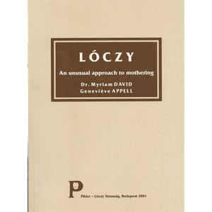 Lóczy - An Unusual Approach to Mothering 