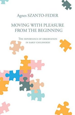 Moving with Pleasure From the Beginning
