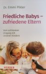 Friedliche Babys-zufriedene Eltern Friedliche Babys-zufriedene Eltern