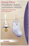 Friedliche Babys-zufriedene Mütter Friedliche Babys-zufriedene Mütter
