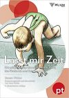 Lasst mir Zeit Lasst mir Zeit