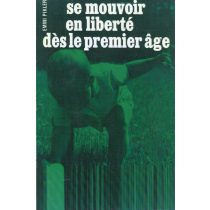 Se mouvoir en liberté des le premier âge