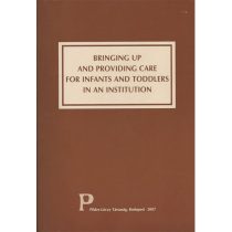   Bringing Up and Providing Care for Infants and Toddlers in an Institution