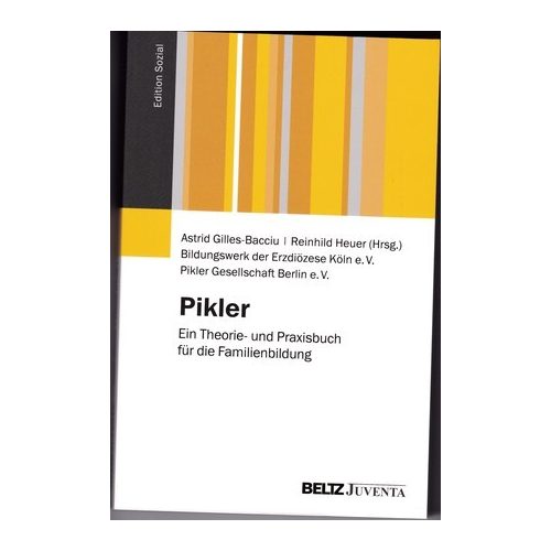 Pikler: Ein Theorie- und Praxisbuch für die Familienbildung