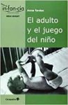 El adulto y el juego del nino El adulto y el juego del nino