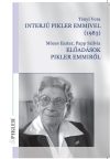 Interjú Pikler Emmivel (1983), Előadások Pikler Emmiről Interjú Pikler Emmivel (1983), Előadások Pikler Emmiről