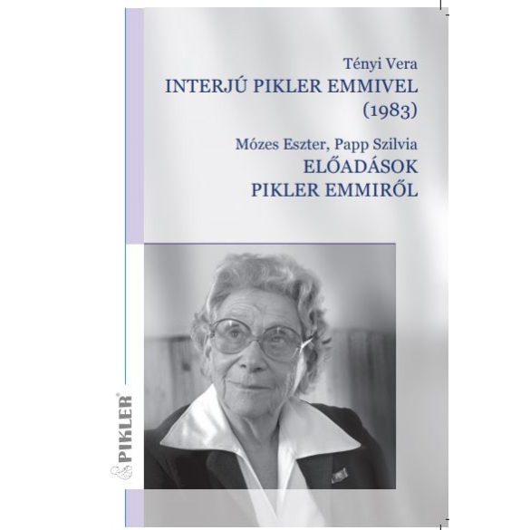 Interjú Pikler Emmivel (1983), Előadások Pikler Emmiről