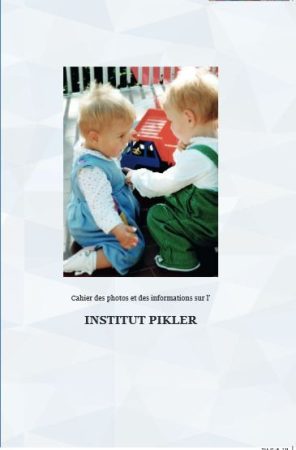 Cahier des photos et des informations sur l'Institut Pikler