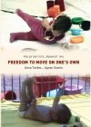 Freedom to move on one’s own Freedom to move on one’s own