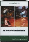 Se mouvoir en liberté Se mouvoir en liberté