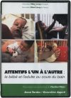Attentifs l’un á l’autre Attentifs l’un á l’autre