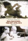 Önállóan egyedül - Több, mint játék - Én is Önállóan egyedül - Több, mint játék - Én is