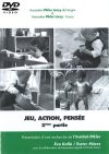Jeu, Action, Pensée 2. Jeu, Action, Pensée 2.