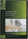Kezdeményezés, együttműködés, kölcsönösség Kezdeményezés, együttműködés, kölcsönösség