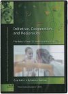 Initiative, Cooperation and Reciprocity Initiative, Cooperation and Reciprocity