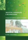 INICIATIVA, COOPERAÇAO E RECIPROCIDADE INICIATIVA, COOPERAÇAO E RECIPROCIDADE