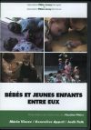 Bébés et jeunes enfants entre eux Bébés et jeunes enfants entre eux
