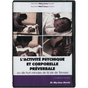 L’activité psychique et corporelle préverbale