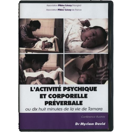 L’activité psychique et corporelle préverbale