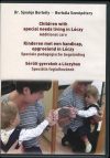 Children with Special Needs Living in Lóczy / Kinderen meg een handicap, opgroeiend in Lóczy / Sérült gyerekek a Lóczyban - with booklet Children with Special Needs Living in Lóczy / Kinderen meg een handicap, opgroeiend in Lóczy / Sérült gyerekek a Lóczyban - with booklet