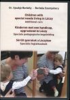   Children with Special Needs Living in Lóczy /  Kinderen meg een handicap, opgroeiend in Lóczy / Sérült gyerekek a Lóczyban - with booklet