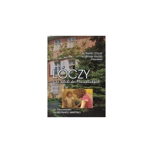 Lóczy - eine Schule der Menschlichkeit