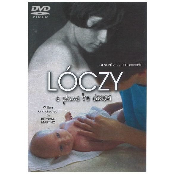DVD n°55 - Lòczy, a place to grow