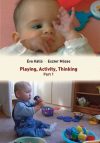 Playing, Activity, Thinking. Part 1 - Vimeo link
